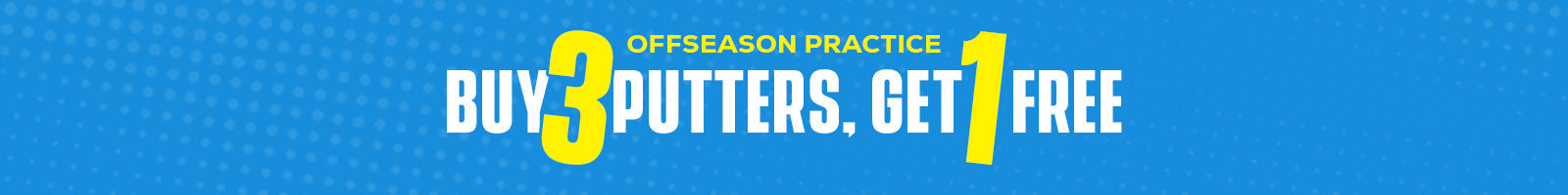 Buy 3 Putters, Get 1 Free